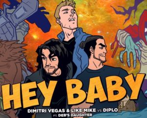 Dimitri Vegas ft. Like Mike vs Diplo - Hey Baby [feat. Deb s Daughter] (2016)