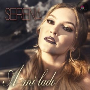 Serena - A Mi Lado (2016)