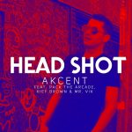Akcent - Head Shot (feat. Pack The Arcade, Kief Brown & Mr. Vik) (2017)