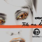 Alexandra Stan - Take Me Home ( Karim Naas Remix ) (2020)