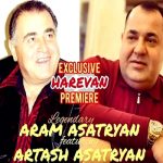 Aram & Artash Asatryan - HAREVAN (2019)