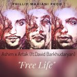Artak feat. Ashim ft. David Barkhudaryan - Free Life [Phillip Mariani prod.] (2017)