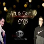 Artur Margaryan & GanjA - Et Qo (2021)
