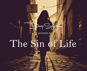 DeepSystem - The Sin of Life  (2017)