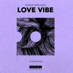 Denny Berland - Love Vibe (2017)