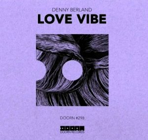 Denny Berland - Love Vibe (2017)