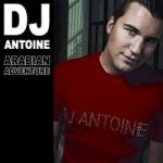 DJ Antoine - Arabian Adventure (2017)