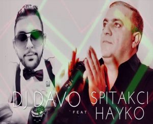 DJ Davo feat. Hayko - Kaxotem Qez Hamar (2018)