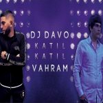 DJ Davo ft. Vahram Hovhannisyan - Katil Katil (2019)