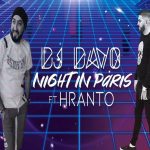 Dj Davo - Night iN Paris ( Feat. Hranto ) (2019)