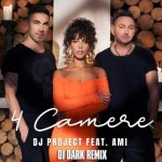 DJ Project feat. AMI - 4 Camere ( DJ Dark Remix ) (2019)