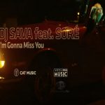 DJ Sava feat. Sore - I'm Gonna Miss You (2021)