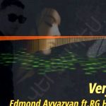 Edmond Ayvazyan Ft. RG Hakob - Verjapes (2019)