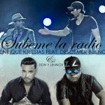 Enrique Iglesias ft. Descemer Bueno, Zion & Lennox - SUBEME LA RADIO (2017)