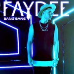 FAYDEE - Bang Bang (2018)