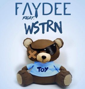 Faydee feat. Wstrn - Toy (2017)