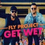 Fly Project - Get Wet (2017)