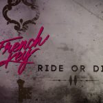 French Key - Ride or Die (2017)