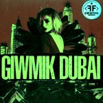 Giwmik - Дубай (2018)