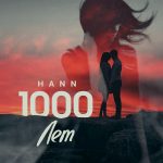 Hann - 1000 лет не говорили (2017)