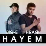 HRAG ft. Big-e - Hay em (2018)