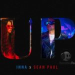 INNA x Sean Paul - Up (2021)