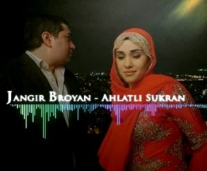 Jangir Broyan ft. Ahlatli Sukran - Kewa Gozel (2018)