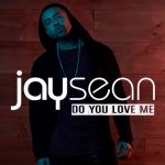 Jay Sean - Do You Love Me (2017)