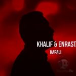 KhaliF, Enrasta - Капали (2021)