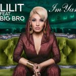LILIT Ft. Big Bro - Im Yar (2019)