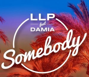 LLP feat. Damia - Somebody (2017)