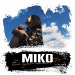 MIKO - Ей нужен только я (2019)