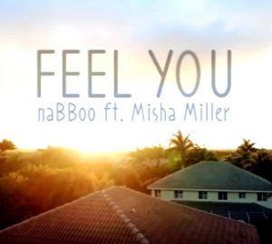 naBBoo feat. Misha Miller - Feel You (2017)