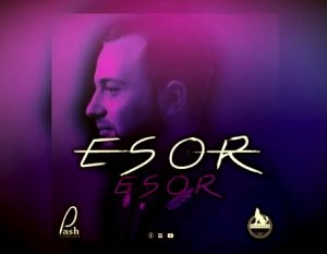 Pash Sardan - Esor, Esor (2018)