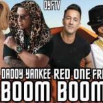 RedOne, Daddy Yankee, French Montana, Dinah Jane - Boom Boom (2017)