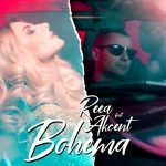 REEA feat. Akcent - Bohema (2019)