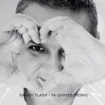 Sammy Flash - Ya Ghayeb [Remix] (2017)