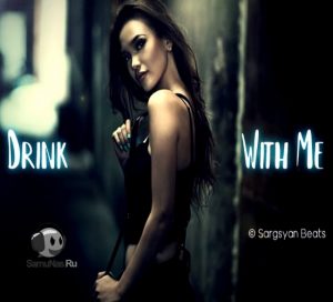 Sargsyan Beats - Drink With Me (2020)