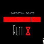 Sargsyan Beats - Waheshni Eih ( Remix ) (2019)