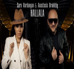 Saro Vardanyan & Anastasia Brukhtiy - Hallala (2021)