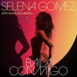 Selena Gomez, Rauw Alejandro - Baila Conmigo (2021)