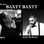 Shavo Feat. DJ Davo - Baxtt Baxtt (2017)