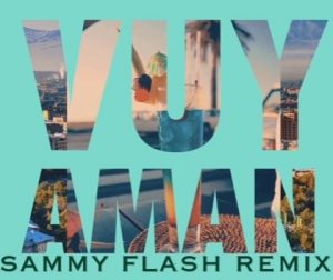 Sirusho feat. Sebu - Vuy Aman [Sammy Flash Remix] (2017)