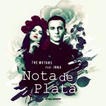 The Motans feat. INNA - Nota de Plata (2017)