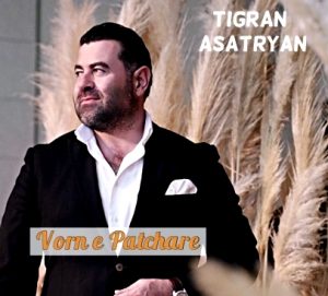 Tigran Asatryan - Vorn e Patchare (2018)